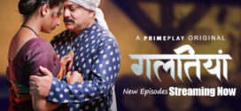 Galtiyan (2024) S01E04-07 Hindi PrimePlay Hot Web Series 1080p Watch Online