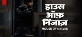 House of Ninjas (2024) S01 Dual Audio Hindi ORG NF WEB-DL H264 AAC 1080p 720p 480p ESub