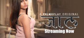 Jaal (2024) S01E01-03 Hindi PrimePlay Hot Web Series 1080p Watch Online