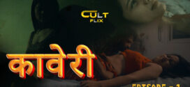 Kaveri (2024) S01E Hindi CultFlix Hot Web Series 720p Watch Online