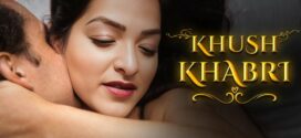 Khush Khabri (2024) Hindi Hopi Hot Short Film 1080p Watch Online