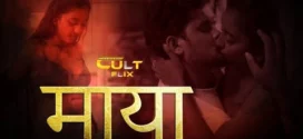 Maya (2024) S01 Hindi CultFlix Hot Web Series 720p Watch Online