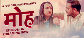 Mooh (2024) S01E02 Hindi Fugi Hot Web Series 1080p Watch Online