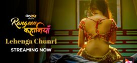 Rangeen Kahaniyan-Lehenga Chunri (2024) S02E01-04 Hindi AltBalaji Hot Web Series 1080p Watch Online