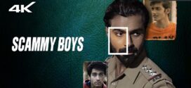 Scammy Boys (2024) Hindi Zee5 WEB-DL H264 AAC 2160p 1080p 720p ESub