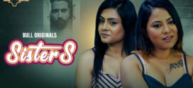 Sisters (2024) S01E01-02 Hindi BullApp Hot Web Series 1080p Watch Online