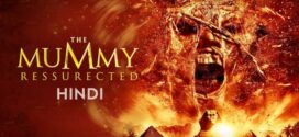 The Mummy Resurrection (2022) Dua Audio Hindi ORG WEB-DL H264 AAC 1080p 720p 480p ESub