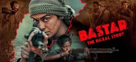 Bastar The Naxal Story (2024) Hindi PreDVD x264 AAC 1080p 720p 480p Download