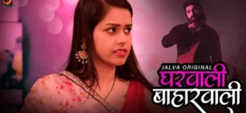 Gharwali Baharwali (2024) S01E01-02 Hindi Jalva Hot Web Series 1080p Watch Online