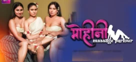 Mohini Massage Parlour (2024) S01E01-02  Hindi Battameez Hot Web Series 1080p Watch Online