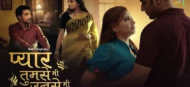 Pyar Tumse Bhi Unse Bhi (2024) S01 Hindi Ratri Hot Web Series 1080p Watch Online