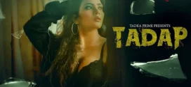 Tadap (2024) S01E01-02 Hindi TadkaPrime Hot Web Series 1080p Watch Online