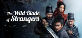 The Wild Blade of Strangers (2024) Chinese WEB-DL H264 AAC 1080p 720p 480p Download