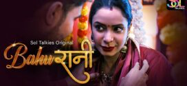 Bahu Rani (2024) S01E01-04 Hindi SolTalkies Hot Web Series 1080p Watch Online