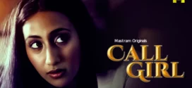 Call Girl (2024) S01 Hindi Mastram Hot Web Series 1080p Watch Online