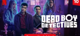 Dead Boy Detectives (2024) S01 Dual Audio Hindi ORG NF WEB-DL H264 AAC 1080p 720p 480p ESub