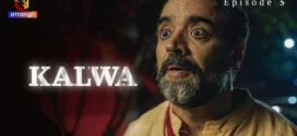 Kalwa Part 2 (2024) S01 Hindi Atrangii Web Series WEB-DL H264 AAC 1080p 720p Download