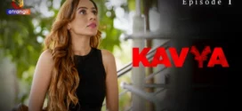 Kavya (2024) Hindi Atrangii Hot Short Film 1080p Watch Online