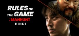 Rules of the Game Manhunt (2021) Dual Audio Hindi ORG WEB-DL H264 AAC 2160p 1080p 720p 480p Download