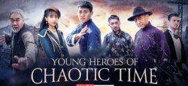 Young Heroes of Chaotic Time (2022) Dual Audio Hindi ORG WEB-DL H264 AAC 1080p 720p 480p ESub