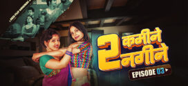 2 Kamine 2 Nagine (2024) S01E02-03 Hindi DesiFlix Hot Web Series 1080p Watch Online