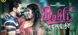 Babli Har Mard Ki (2024) S01E01-02 Hindi Kangan Hot Web Series 1080p Watch Online