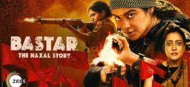 Bastar The Naxal Story (2024) Hindi Zee5 WEB-DL H264 AAC 2160p 1080p 720p 480p ESub