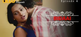 Bidaai (2024) S01 Hindi Ullu Hot Web Series WEB-DL H264 AAC 1080p 720p 480p Download