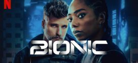 Bionic (2024) Dual Audio [Hindi-English] NF WEB-DL H264 AAC 2160p 1080p 720p 480p ESub