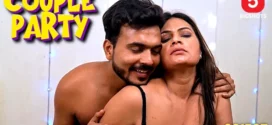 Couple Party (2024) S01E05-08 Hindi BigShots Hot Web Series 1080p Watch Online