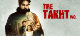The Takht Inc (2024) S01 Hindi JC WEB-DL H264 AAC 108p 720p 480p ESub