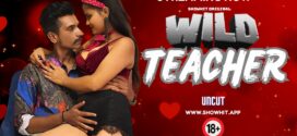 Wild Teacher (2024) Hindi Uncut ShowHit Short Film 1080p Watch Online