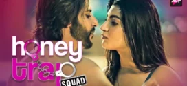 Honey Trap Squad (2023) S01 Hindi Alt WEB-DL H264 AAC 1080p 720p 480p Download
