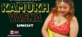 Kamukh Vasna (2024) Hindi Uncut NeonX Short Film 1080p Watch Online