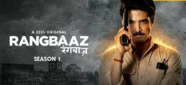 Rangbaaz (2018) S01 Bengali Dubbed ORG Zee5 WEB-DL H264 AAC 1080p 720p 480p Download