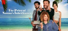 The Price of Nonnas Inheritance (2024) Dual Audio [Hindi-English] Netflix WEB-DL H264 AAC 1080p 720p 480p ESub