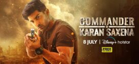 Commander Karan Saxena (2024) S01E18 Hindi DSNP WEB-DL H264 AAC 1080p 720p ESub