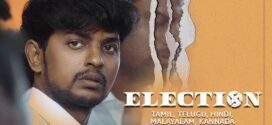 Election (2024) Uncut Dual Audio [Hindi-Tamil] AMZN WEB-DL H264 AAC 1080p 720p 480p ESub