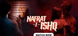 Nafrat-E-Ishq (2024) S01 Hindi Hungama WEB-DL H264 AAC 1080p 720p 480p Download