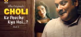 Choli Ke Peeche Kya Hai Part 2 (2024) S01 Hindi Ullu Hot Web Series WEB-DL H264 AAC 1080p 720p 480p Download