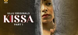 Kissa Part 1 (2024) S01 Hindi Ullu Hot Web Series WEB-DL H264 AAC 1080p 720p 480p Download