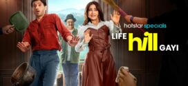 Life Hill Gayi (2024) S01 Dual Audio [Bengali-Hindi] HS WEB-DL H264 AAC 2160p 1080p 720p 480p ESub
