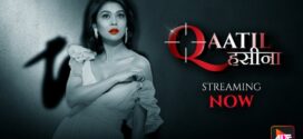 Qaatil Haseena (2024) S01E01-02 Hindi ALT WEB-DL H264 AAC 1080p 720p 480p Download