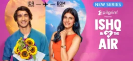 Ishq in the Air (2024) S01 Hindi AMZN WEB-DL H265 AAC 1080p 720p 480p ESub