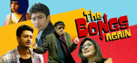 The Bongs Again (2017) Bengali JC WEB-DL H264 AAC 1080p 720p 480p Download