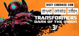 Transformers Dark of the Moon (2011) Bengali Dubbed ORG AMZN WEB-DL H264 AAC 1080p 720p 480p ESub