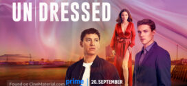 Un Dressed (2024) German AMZN WEB-DL H264 AAC 1080p 720p 480p ESub