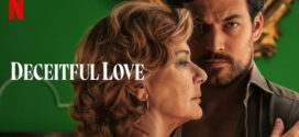 Deceitful Love (2024) S01 Dual Audio [Hindi-English] NetFlix WEB-DL H264 AAC 1080p 720p 480p ESub