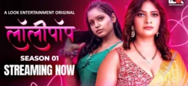 Lollipop (2024) S01 Hindi LookEntertainment WEB-DL H264 AAC 1080p 720p 480p ESub
