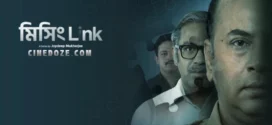Missing Link (2024) S01 Bengali Fridaay WEB-DL H264 AAC 1080p 720p 480p Download